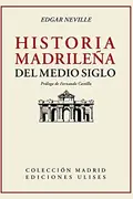Book cover of Historia madrileña del medio siglo