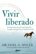 Book cover of Vivir liberado