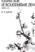 Book cover of Essais Sur le Bouddhisme Zen - Series I, II, III