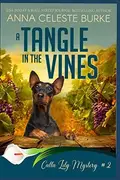 Book cover of A Tangle in the Vines Calla Lily Mystery #2