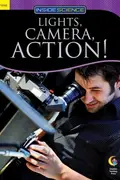 Book cover of LIGHTS, CAMERA, ACTION! INSIDE SCIENCE READERS