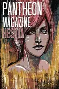 Book cover of Pantheon Magazine Hestia: Summer 2016 (Volume 9)
