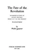Book cover of The fate of the Revolution, interpretations of Soviet history