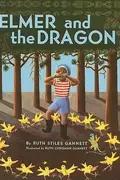 Book cover of Elmer and the Dragon My Fathers Dragon Trilogy Sagebrush