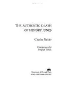 Book cover of The authentic death of Hendry Jones