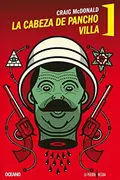 Book cover of La cabeza de Pancho Villa