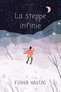 Book cover of La steppe infinie