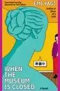 Book cover of When the Museum Is Closed
