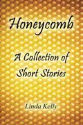 Book cover of Honeycomb a Collection of Short Stories