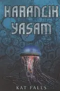 Book cover of Karanlik Yasam