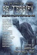 Book cover of Re-Terrify: Horrifying Stories of Monsters and More