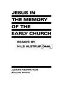 Book cover of Jesus in the memory of the early church