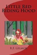 Book cover of Little Red Riding Hood