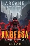 Book cover of Ambessa : Chosen of the Wolf : A League of Legends