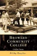 Book cover of Broward Community College (FL) (College History)