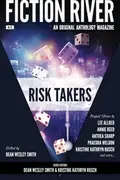Book cover of Fiction River: Risk Takers