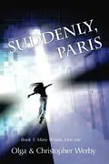 Book cover of Suddenly, Paris
