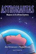 Book cover of Astronautas. Mujeres en la última frontera