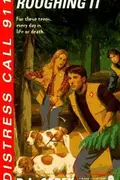 Book cover of ROUGHING IT DISTRESS CALL 911 6 (Distress Call , No 911)