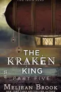 Book cover of The Kraken King Part V: The Kraken King and the Iron Heart