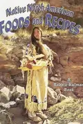 Book cover of Native North American foods and recipes