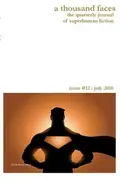 Book cover of A Thousand Faces, the Quarterly Journal of Superhuman Fiction: Issue #12 : July 2010