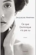 Book cover of Ce que Dominique n'a pas su