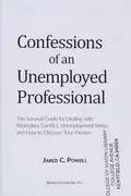 Book cover of Confessions of An Unemployed Professional (Volume 1)