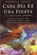 Book cover of Cada Dia Es Una Fiesta / Every Day Is a Celebration