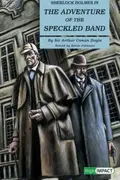 Book cover of Sherlock Holmes in the Adventure of the Speckled Band [adaptation]