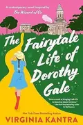 Book cover of Fairytale Life of Dorothy Gale