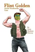 Book cover of Flint Golden and the Thunderstrike Crisis