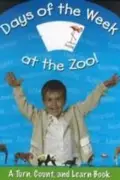 Book cover of Days Of The Week At The Zoo A Turn Count And Learn Book
