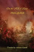 Book cover of On the Hill of Roses