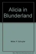 Book cover of Alicia in Blunderland