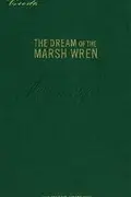 Book cover of The dream of the Marsh Wren