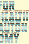 Book cover of For Health Autonomy : Horizons of Care Beyond Austerity