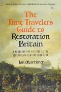 Book cover of The time traveler's guide to Restoration Britain