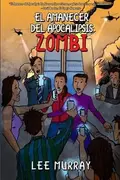 Book cover of Amanecer Del Apocalipsis Zombi