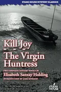 Book cover of Kill Joy / The Virgin Huntress