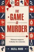 Book cover of The Game Is Murder