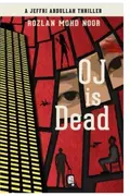Book cover of Oj Is Dead A Jeffri Abdullah Thriller
