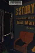 Book cover of 3 Story: The Secret History of the Giant Man
