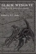 Book cover of Black Wings VI - New Tales of Lovecraftian Horror