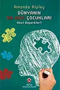 Book cover of Dünyanin En Zeki Cocuklari - Nasil Basardilar?