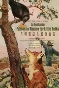 Book cover of La Fontaine : Fables in Rhymes for Little Folks