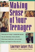 Book cover of Making sense of your teenager