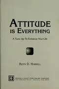 Book cover of Attitude is Everything A Tune-Up to Enhance Your Life