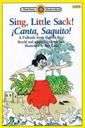 Book cover of Sing, Little Sack! ¡Canta, Saquito!-A Folktale from Puerto Rico