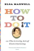 Book cover of How to do it, or, the lively art of entertaining